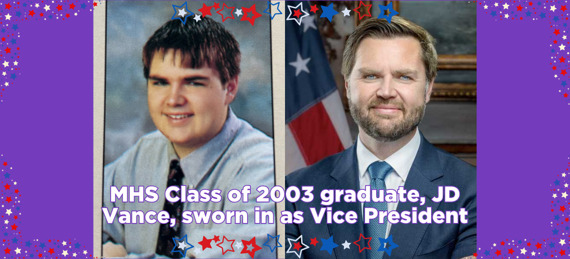 Graphic shows yearbook photo of JD Vance next to Vance's official VP portrait, The text reads "MHS Class of 2003 graduate, JD Vance, sworn in as Vice President"